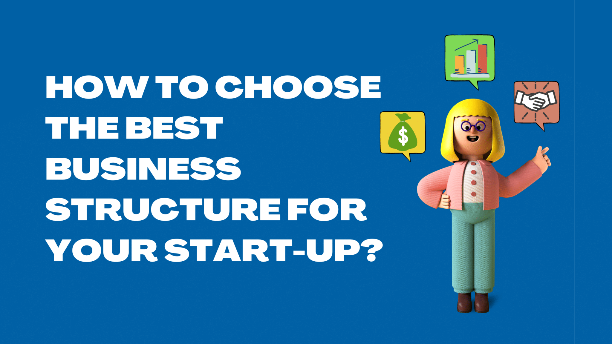 How-to-Choose-the-Best-Business-Structure-for-Your-Start-up