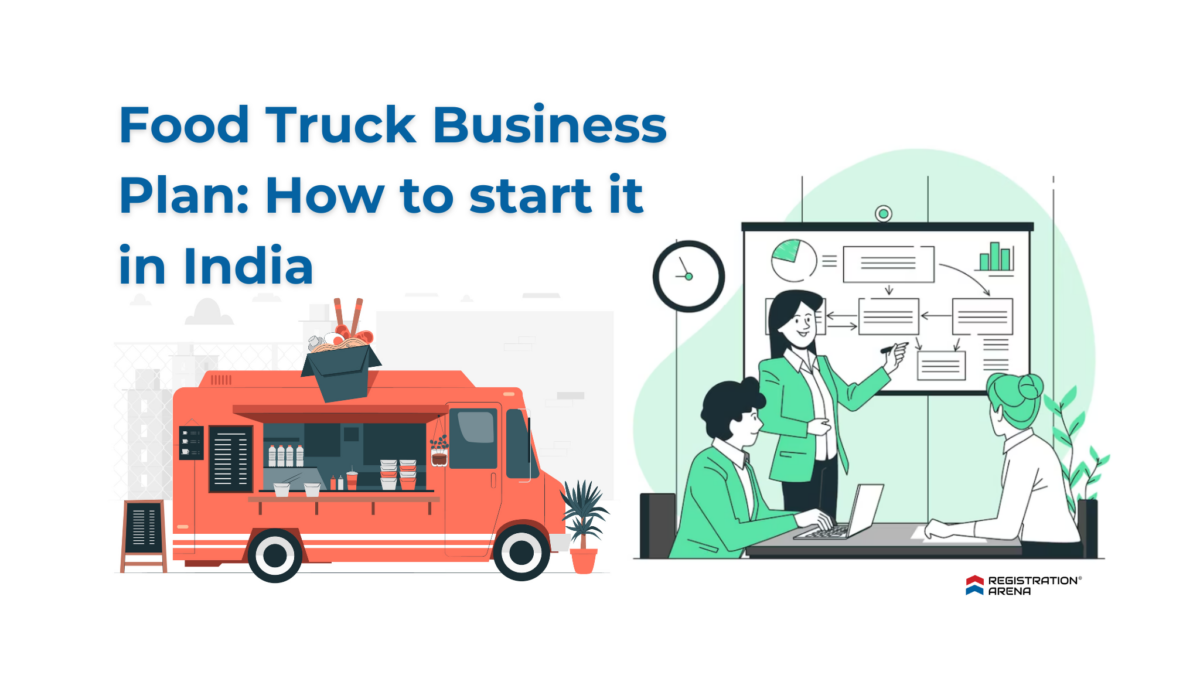 Food Truck Business Plan: How to Start Your Business in India