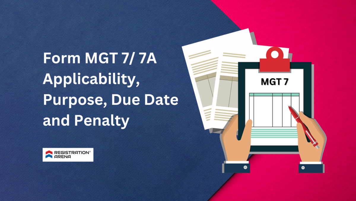 Form MGT 7/ 7A Applicability, Purpose, Fees, Penalty Overview